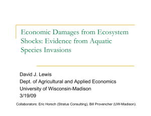 Economic Damages from Ecosystem Shocks: Evidence from Aquatic Species Invasions David J. Lewis