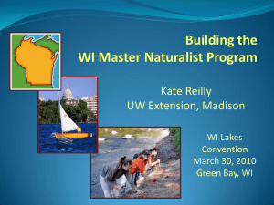 Building the WI Master Naturalist Program Kate Reilly UW Extension, Madison