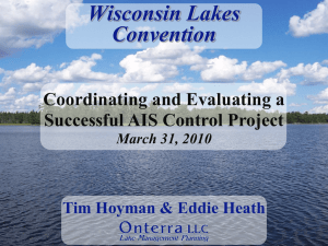 Wisconsin Lakes Convention Coordinating and Evaluating a Successful AIS Control Project