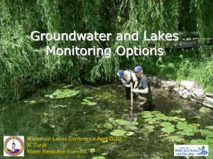 Groundwater and Lakes Monitoring Options Wisconsin Lakes Conference April 2010 N. Turyk