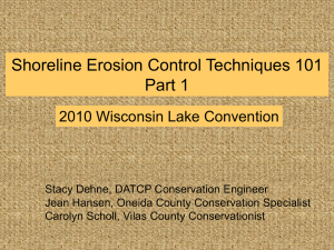 Shoreline Erosion Control Techniques 101 Part 1 2010 Wisconsin Lake Convention