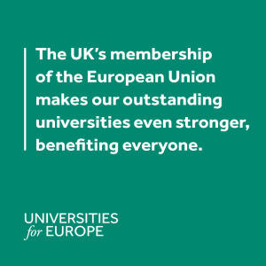 The UK’s membership of the European Union makes our outstanding universities even stronger,