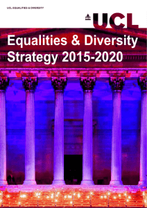 Equalities &amp; Diversity Strategy 2015-2020 UCL EQUALITIES &amp; DIVERSITY
