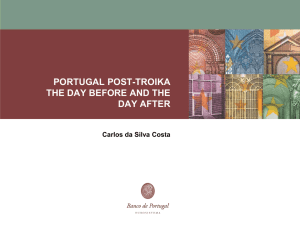 PORTUGAL POST-TROIKA THE DAY BEFORE AND THE DAY AFTER Carlos da Silva Costa