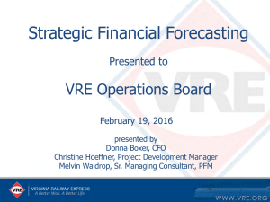 Strategic Financial Forecasting VRE Operations Board Presented to February 19, 2016