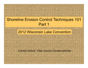 Shoreline Erosion Control Techniques 101 Part 1 2012 Wisconsin Lake Convention