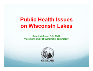 Public Health Issues on Wisconsin Lakes Greg Kleinheinz, R.S., Ph.D.