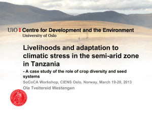 Livelihoods and adaptation to climatic stress in the semi-arid zone in Tanzania