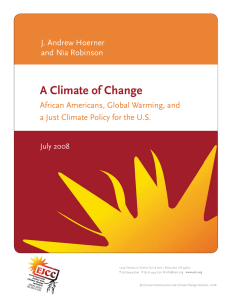 A Climate of Change J. Andrew Hoerner and Nia Robinson
