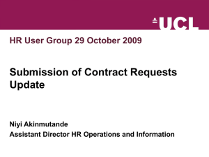 Submission of Contract Requests Update HR User Group 29 October 2009 Niyi Akinmutande