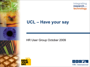 – Have your say UCL HR User Group October 2009