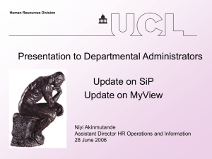 Presentation to Departmental Administrators Update on SiP Update on MyView Niyi Akinmutande