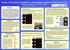 Design of Holographic Lightfields for Manipulation of Quantum Degenerate Gases