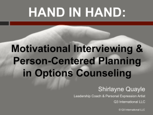 HAND IN HAND: Motivational Interviewing &amp; Person-Centered Planning in Options Counseling
