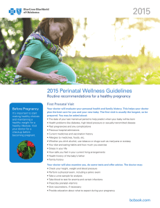2015 2015 Perinatal Wellness Guidelines Routine recommendations for a healthy pregnancy Before Pregnancy