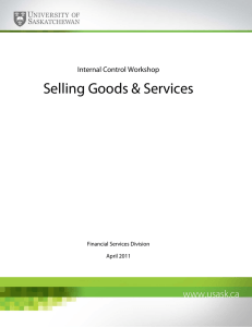 Selling Goods &amp; Services Internal Control Workshop Financial Services Division April 2011
