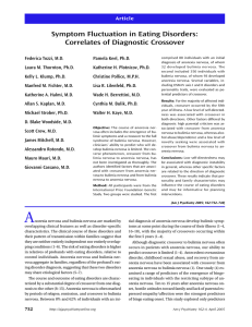 Symptom Fluctuation in Eating Disorders: Correlates of Diagnostic Crossover Article Federica Tozzi, M.D.