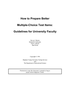 How to Prepare Better Multiple-Choice Test Items: Guidelines for University Faculty