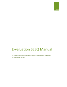 E-valuation SEEQ Manual  TRAINING MANUAL FOR DEPARTMENT ADMINISTRATORS AND DEPARTMENT HEADS