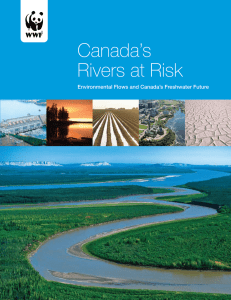 Canada’s Rivers at Risk Environmental Flows and Canada’s Freshwater Future