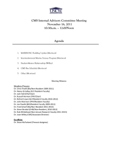 CMS Internal Advisory Committee Meeting November 16, 2011 10:30a.m. – 12:00Noon