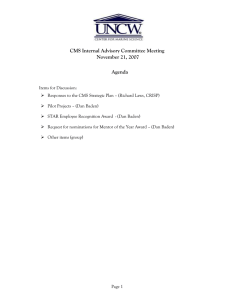 CMS Internal Advisory Committee Meeting November 21, 2007 Agenda