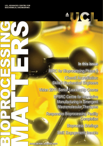 In this issue IMRC for Bioprocessing Phase 3 IChemE Accreditation: