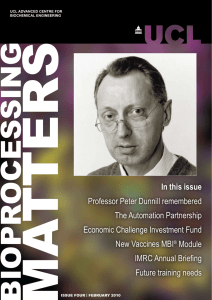 In this issue Professor Peter Dunnill remembered The Automation Partnership