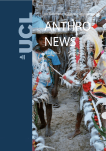 ANTHRO NEWS ISSUE No. 2 UCL DEPARTMENT OF ANTHROPOLOGY NEWSLETTER