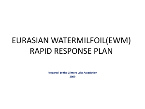 EURASIAN WATERMILFOIL(EWM) RAPID RESPONSE PLAN Prepared  by the Gilmore Lake Association 2009
