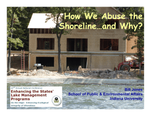 How We Abuse the Shoreline…and Why? Bill Jones