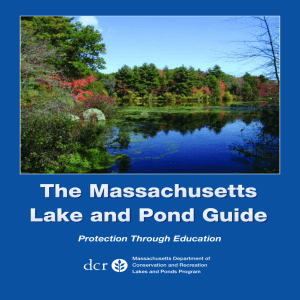 The Massachusetts Lake and Pond Guide Protection Through Education Massachusetts Department of