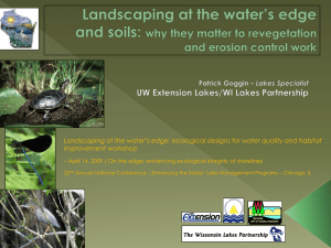 Landscaping at the water’s edge: ecological designs for water quality and... improvement workshop