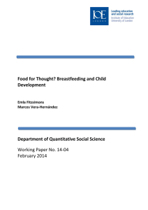 Food for Thought? Breastfeeding and Child Development Department of Quantitative Social Science