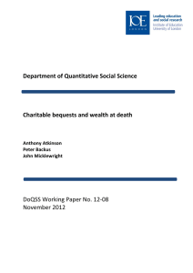Department of Quantitative Social Science Charitable bequests and wealth at death