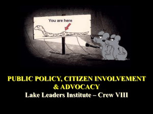 PUBLIC POLICY, CITIZEN INVOLVEMENT &amp; ADVOCACY Lake Leaders Institute – Crew VIII
