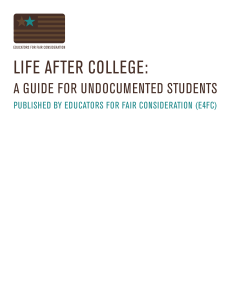 Life After CoLLege: A guide for undoCumented StudentS