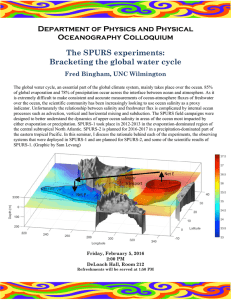 Department of Physics and Physical Oceanography Colloquium The SPURS experiments: