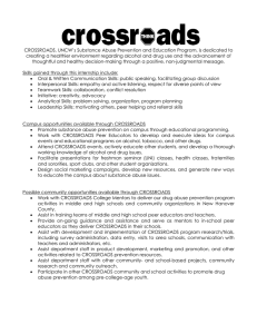 CROSSROADS, UNCW’s Substance Abuse Prevention and Education Program, is dedicated... creating a healthier environment regarding alcohol and drug use and...