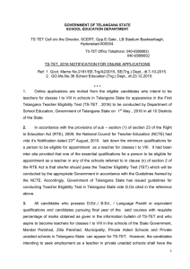 TS TET Cell o/o the Director, SCERT, Opp.E.Gate , LB... Hyderabad-500004. TS-TET, 2016 NOTIFICATION FOR ONLINE APPLICATIONS