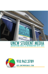 UNCW STUDENT MEDIA 910.962.3789 ADVERTISING RATES &amp; INFORMATION 2014–2015