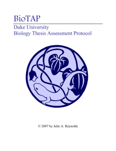 BioTAP Duke University Biology Thesis Assessment Protocol © 2007 by Julie A. Reynolds