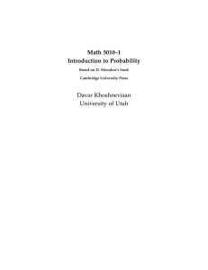 Math 5010–1 Introduction to Probability Davar Khoshnevisan University of Utah