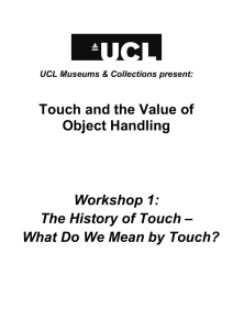 Touch and the Value of Object Handling Workshop 1: