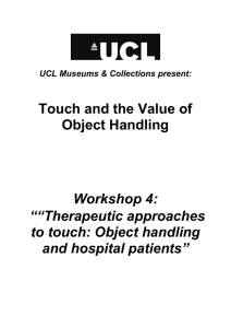 Touch and the Value of Object Handling Workshop 4: