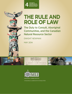 THE RULE AND ROLE OF LAW 4 The Duty to Consult, Aboriginal