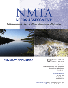 NMTA NEEDS ASSESSMENT: SUMMARY OF FINDINGS Building Administrative Capacity in Northern Saskatchewan’s Municipalities