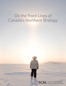 On the Front Lines of Canada’s Northern Strategy Federation of Fédération canadienne