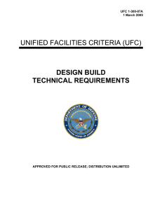 UNIFIED FACILITIES CRITERIA (UFC) DESIGN BUILD TECHNICAL REQUIREMENTS