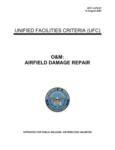 UNIFIED FACILITIES CRITERIA (UFC) O&amp;M: AIRFIELD DAMAGE REPAIR